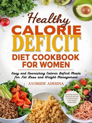 cover image of Healthy Calorie Deficit Diet Cookbook for Women